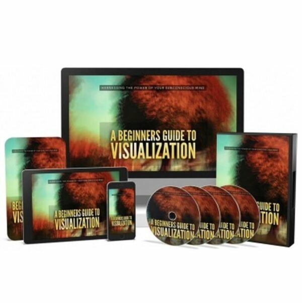 A Beginners Guide to Visualization - Video Course with Resell Rights